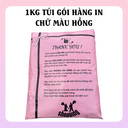 [TÚI THANKYOU XIN 5 * ]1 Kg túi gói hàng, túi niêm phong màu hồng đào và màu cam in ch