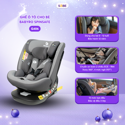 Ghế ô tô cho bé BABYRO SPINSAFE (G406) - dành cho bé từ 0 đến 12 tuổi, bảo hàn…
