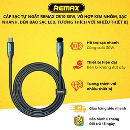 Cáp sạc nhanh 30W tự ngắt thông minh, đèn led REMAX CB10 Type C to L Smart Pow…