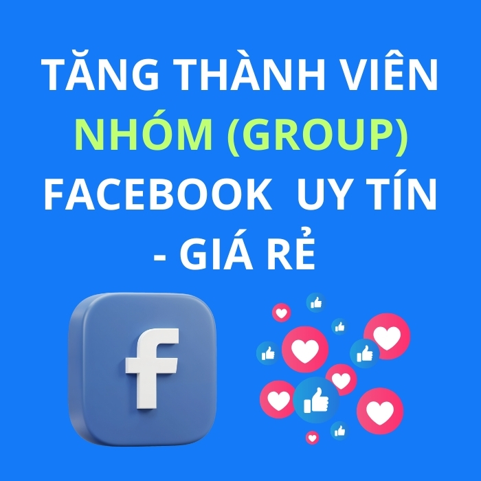 (SHOP MAILL) TĂNG THÀNH VIÊN NHÓM (GROUP) FACEBOOK  UY TÍN - GIÁ RẺ 